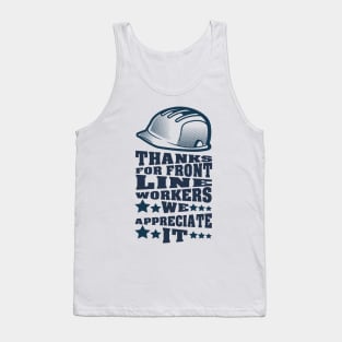 Thanks for front line workers we appreciate it, happy labor day, labor day holiday, labor day 2020, labor day for real american workers, labor day Tank Top